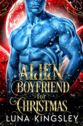Alien Boyfriend for Christmas