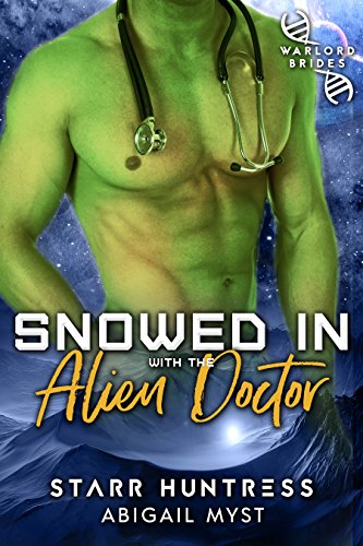 Snowed in with the Alien Doctor